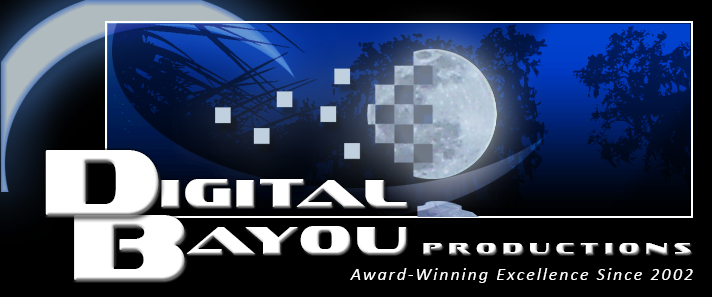 Digital Bayou HD Productions Inc.  Award-Winning Excellence Since 2002.